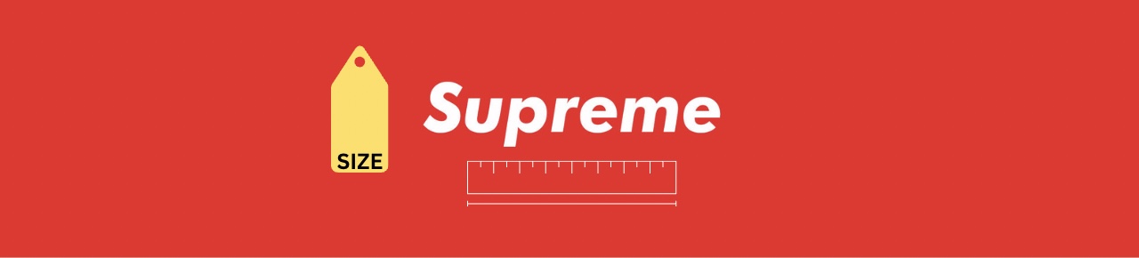 Supreme Sizing Chart Guide